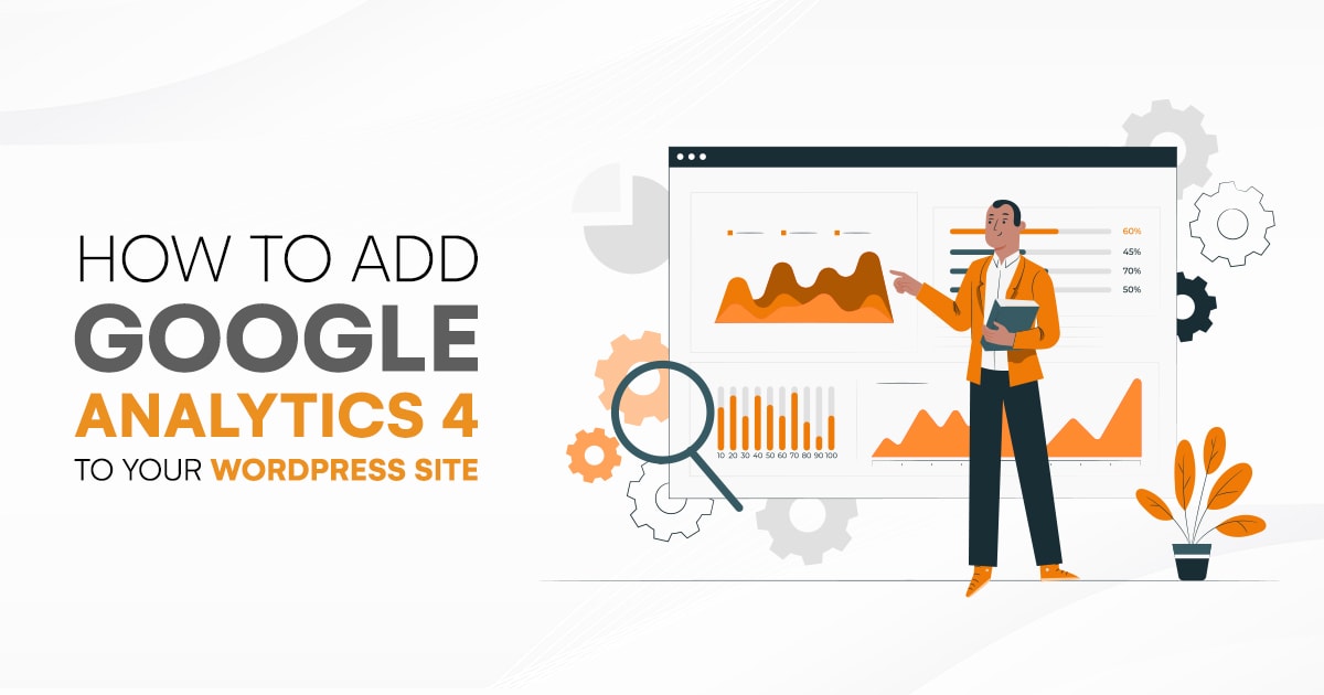 Adding Google Analytics 4 To Your WordPress Site WP Designer